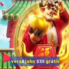 vera&john $35 grátis